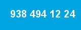 938 494 12 24